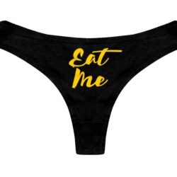 Eat Me Printed Thong Panty Gift - Image 4